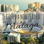 Cinque cose da non perdere a Malaga