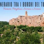 Itinerario tra i borghi del tufo: Farnese, Pitigliano, Sovana e Sorano