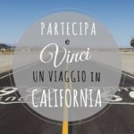 Vinci un viaggio on the road in California!